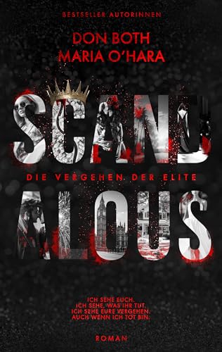 Scandalous : Die Vergehen der Elite