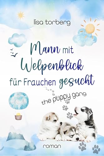 Mann mit Welpenblick für Frauchen gesucht: The Puppy Gang