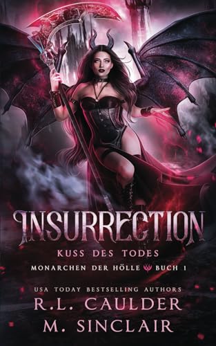 Insurrection: Kuss des Todes (Monarchen der Hölle, Band 1)