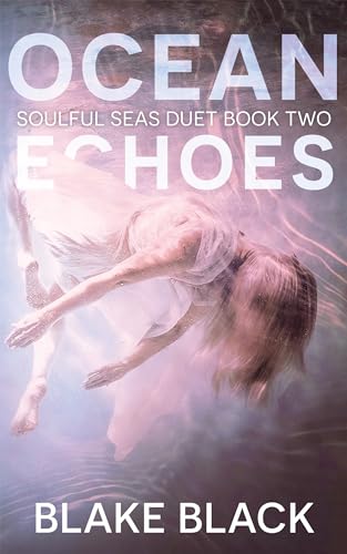 Ocean Echoes (Soulful Seas Duet Book 2)