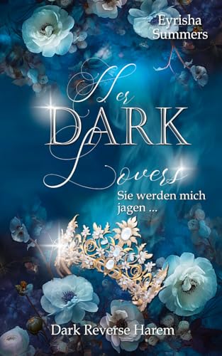 Her Dark Lovers: Sie werden mich jagen (Buch 1 von 2)
