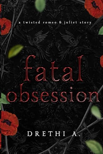 Fatal Obsession: A Twisted Romeo & Juliet Story (Tales of Obsession, Band 2)