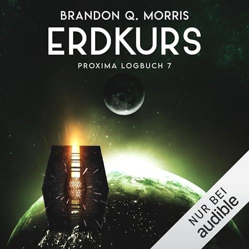 Erdkurs: Proxima-Logbuch 7