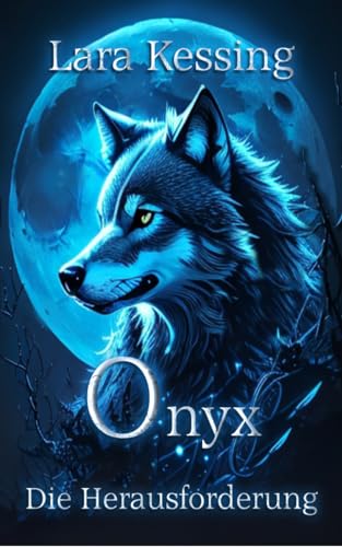 Onyx - Die Herausforderung: (Einzelband) (Stein-Rudel 2)
