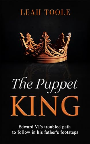 The Puppet King (Tudor Heirs Series Book 3)