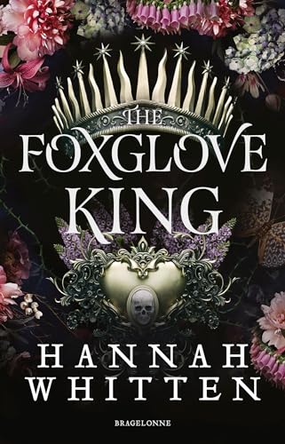 The Nightshade Kingdom, T1 : The Foxglove King: The Nightshade Kingdom, Tome 1