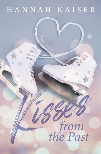 Kisses from the past: Liebesroman