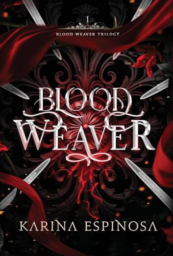 Blood Weaver (Blood Weaver Trilogy, Band 1)