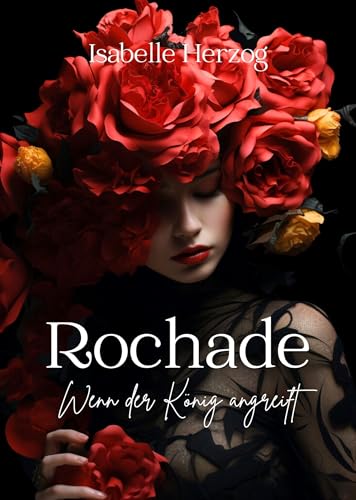 Rochade: Wenn der König angreift (Schach-Reihe 2)