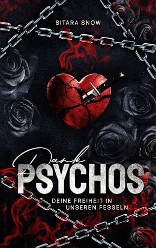 Dark Psychos: Deine Freiheit In Unseren Fesseln (Reverse Harem)