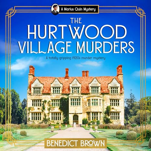 The Hurtwood Village Murders: A Marius Quin Mystery, Book 2