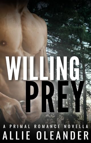 Willing Prey: A Primal Romance Novella