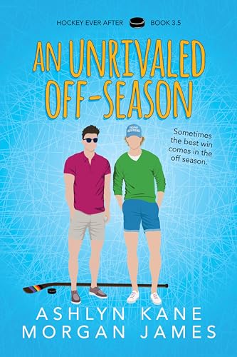 An Unrivaled Off-Season (Hockey Ever After)