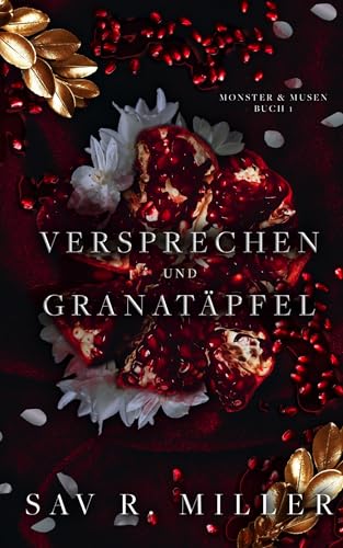 Versprechen und Granatäpfel (Monster & Musen 1)