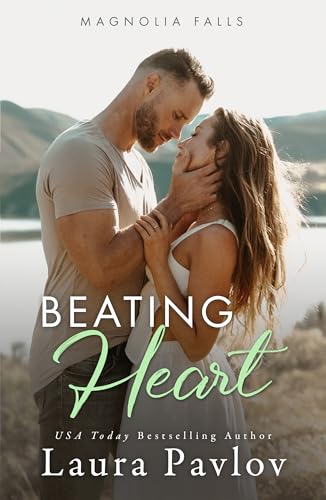 Beating Heart: A Single Dad Romance (Magnolia Falls Series Book 4)