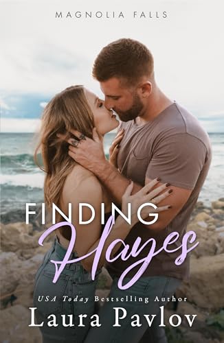 Finding Hayes: A Small Town Romance (Magnolia Falls Series Book 5)