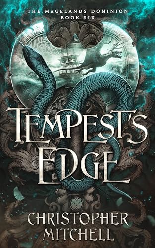 Tempest's Edge: An Epic Fantasy Adventure (The Magelands Dominion Book 6)