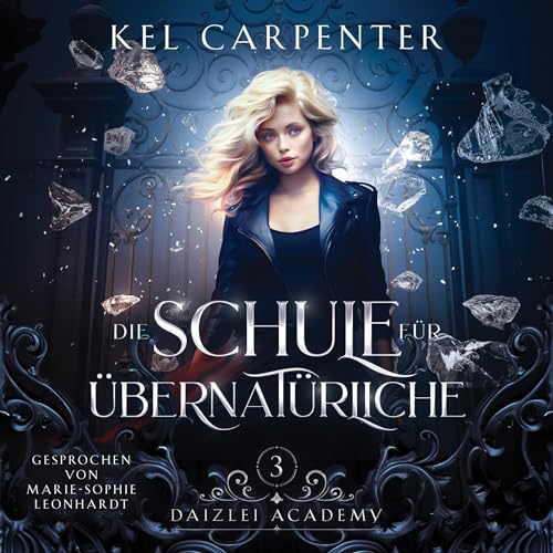 Die Schule für Übernatürliche 3: Daizlei Academy Jahr 3