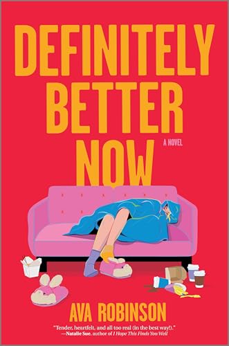 Definitely Better Now: A Novel