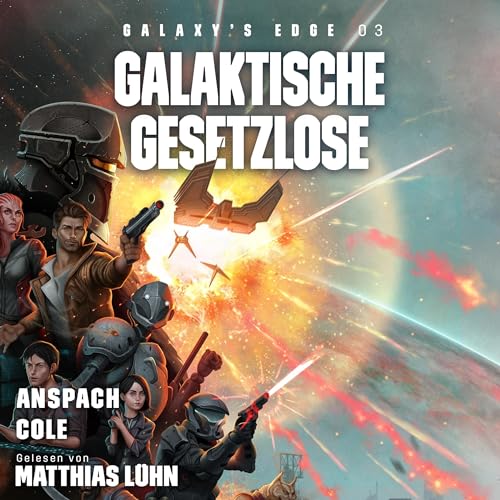 Galaktische Gesetzlose: Galaxy's Edge 3