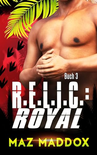 R.E.L.I.C: Royal: M/M Dinosaurier-Wandler Romanze