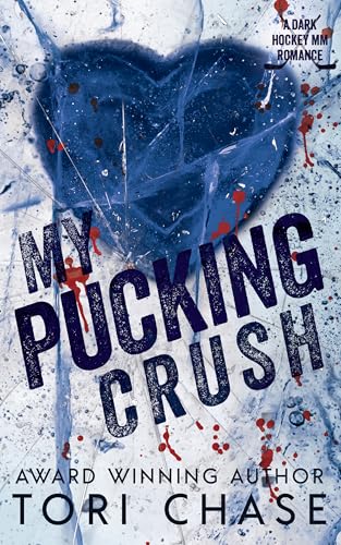 My Pucking Crush: A Dark MM Hockey Bodyguard Romance