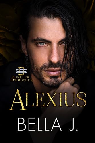 Alexius - German edition (Dunkler Herrscher 1)
