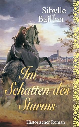 Im Schatten des Sturms: Historischer Roman (Die Sturm-Saga - Band 8)