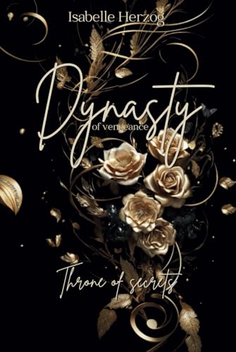 Dynasty of vengeance: Throne of secrets