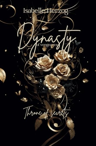 Dynasty of vengeance: Throne of secrets