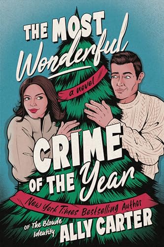 The Most Wonderful Crime of the Year: An Enemies-to-Lovers Christmas Romance and a Cozy Mystery Set in the English Countryside.