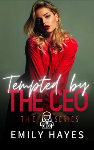 Tempted by the CEO: A Lesbian/Sapphic CEO Romance (CEO Series Book 8)