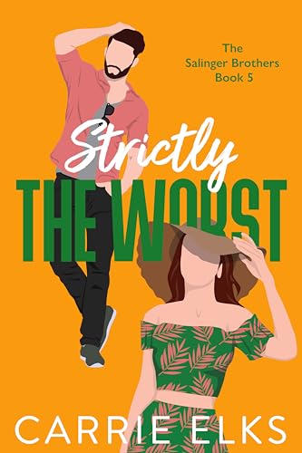 Strictly The Worst (The Salinger Brothers Book 5)