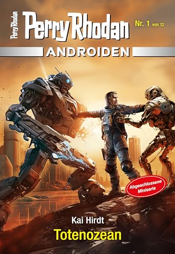 Androiden 1: Totenozean: Miniserie (PERRY RHODAN-Androiden)