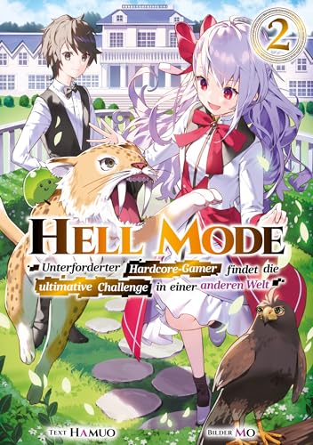 Hell Mode: Unterforderter Hardcore-Gamer findet die ultimative Challenge in einer anderen Welt (Light Novel): Band 2