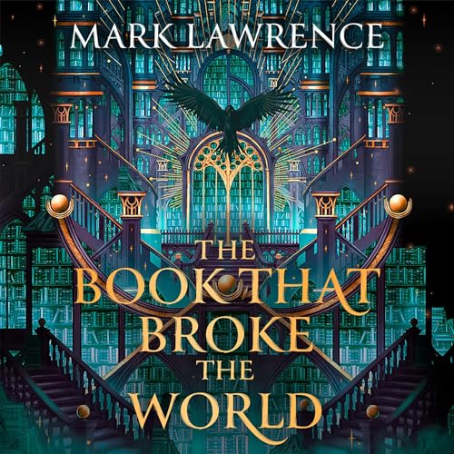 The Book That Broke the World: Library Trilogy, Book 2