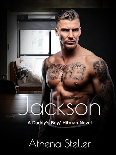 Jackson: A Daddy's Boy/ Hitman Novel