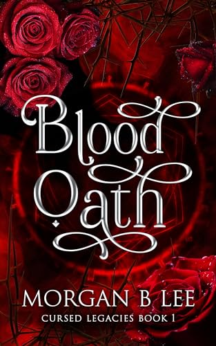 Blood Oath: A Paranormal Reverse Harem Romance (Cursed Legacies Book 1)