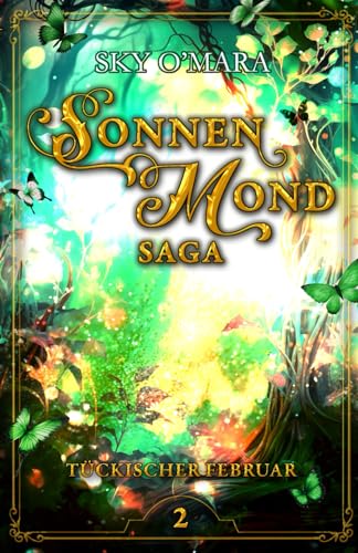 SonnenMond Saga – Tückischer Februar (SonnenMond Saga 2)