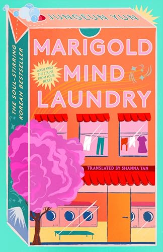Marigold Mind Laundry: The inspirational and uplifting bestseller that will capture your heart