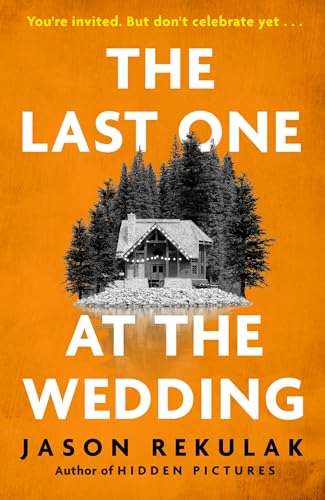 The Last One at the Wedding: A gripping thriller with a big heart and big surprises