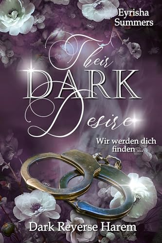 Their Dark Desire: Wir werden dich finden (Buch 2 von 2)