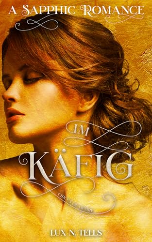 Circus of Desire: Im Käfig: Still a Sapphic Romance (Lesbian Circus: Sofija 2)