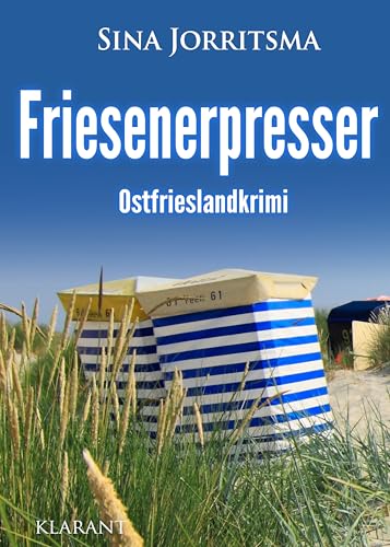 Friesenerpresser. Ostfrieslandkrimi (Mona Sander und Enno Moll ermitteln 42)