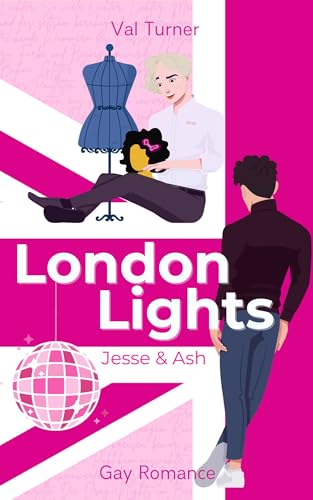 London Lights: Jesse & Ash: Cozy Gay Romance