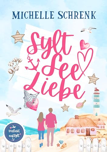 SyltSeeLiebe (Verliebt auf Sylt 1)
