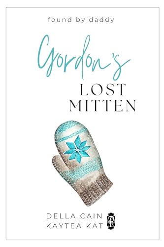 Gordon's Lost Mittens (Found by Daddy Book 7)