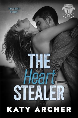 The Heart Stealer: A College Sports Romance (Nolan U Hockey Book 2)