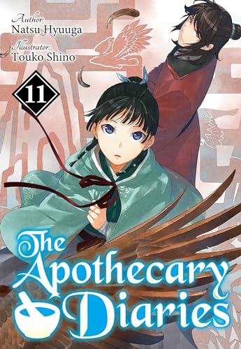 The Apothecary Diaries: Volume 11 (Light Novel) (The Apothecary Diaries (Light Novel))