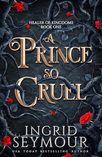A Prince So Cruel (Healer of Kingdoms)